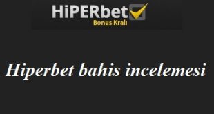 Hiperbet bahis incelemesi