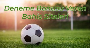 Deneme Bonusu Veren Bahis Siteleri