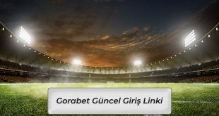 Gorabet Giremiyorum Güncel Giriş Linki Nedir?