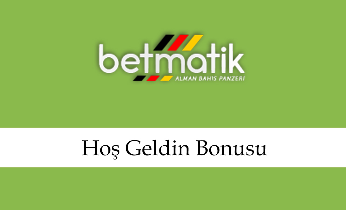 betmatikhoşgeldinbonusu