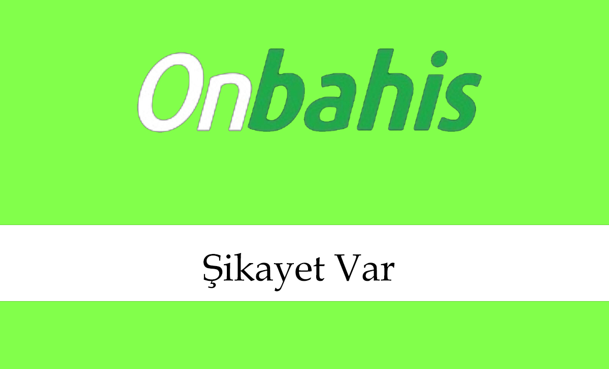 onbahisşikayetvar