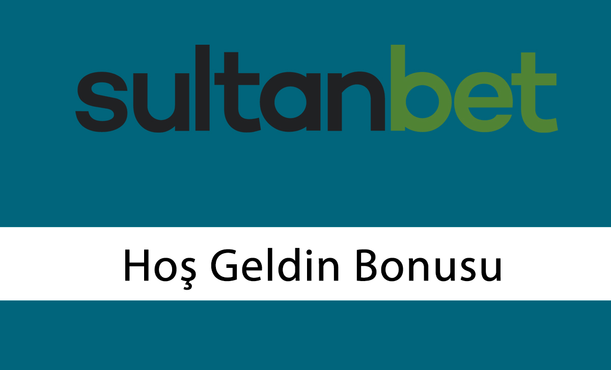 Sultanbet Hoş geldin Bonusu