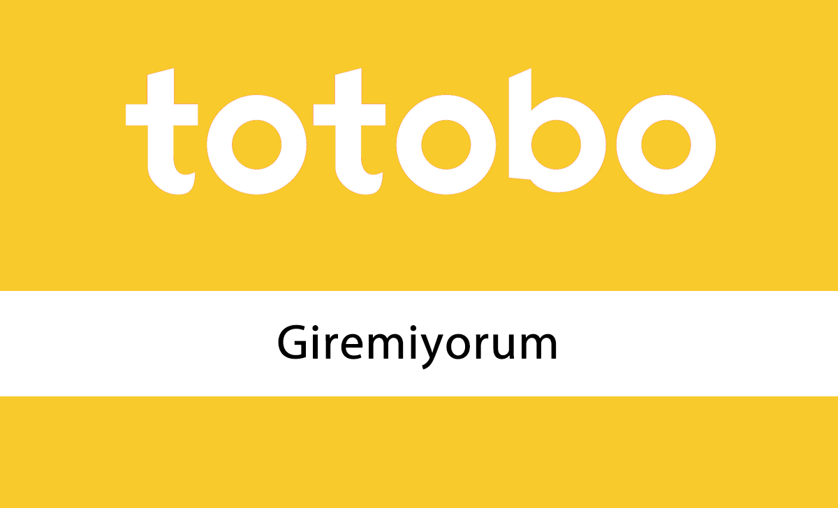 Totobo Giremiyorum