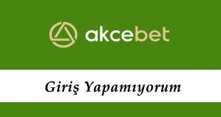 Akçebet Giriş Yapamıyorum