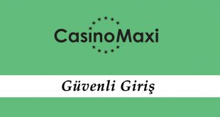 Casinomaxi Güvenli Giriş