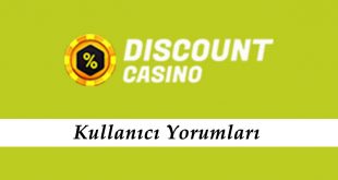 DiscountCasino Kullanıcı Yorumları