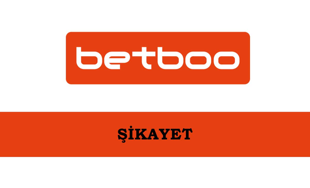 Betboo Şikayet