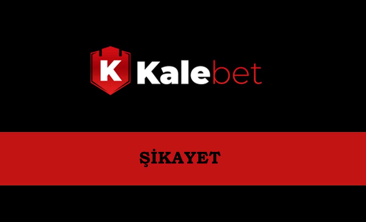 Kalebet Şikayet