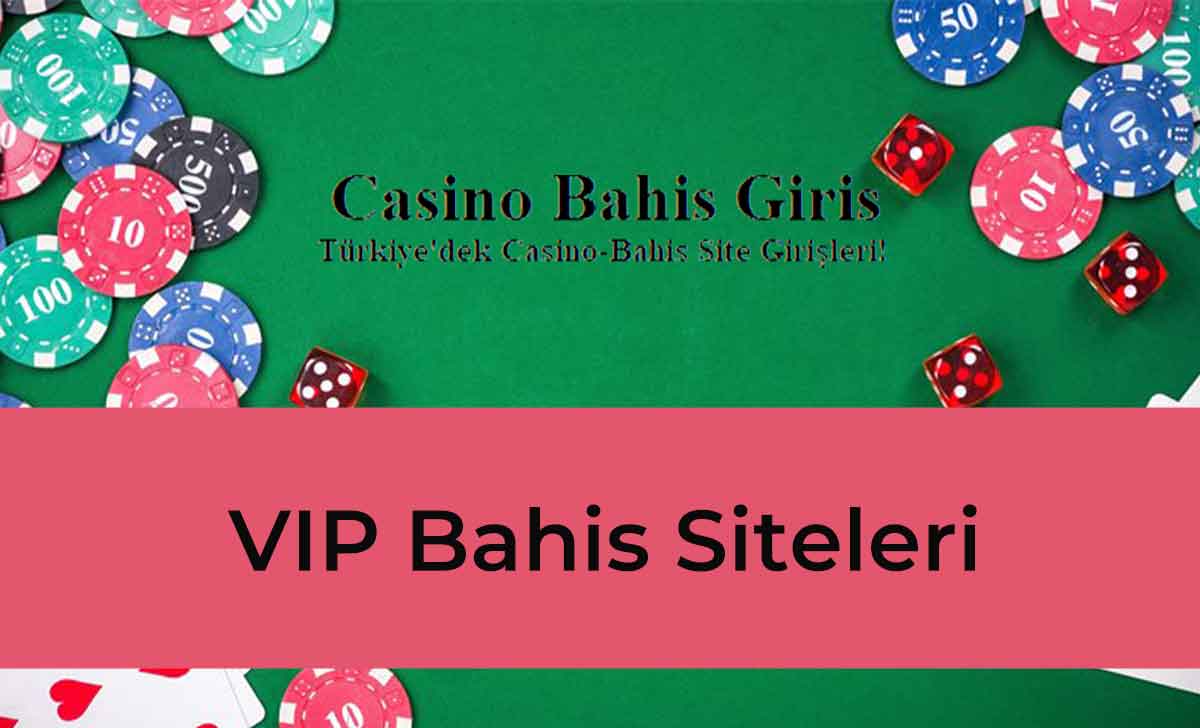 VIP Bahis Siteleri