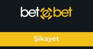 Betebet Şikayet