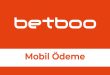 Betboo Mobil Ödeme