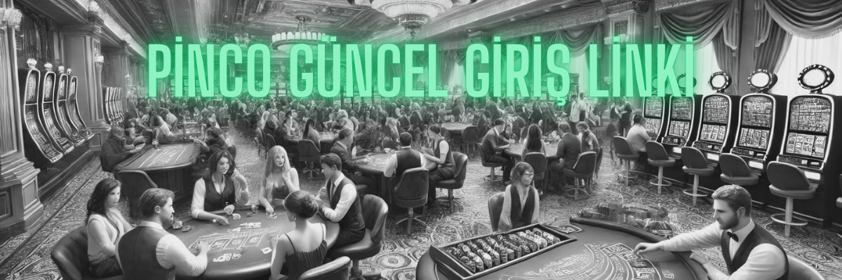 Pinco Güncel Giriş Linki